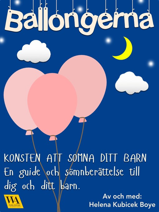 Titeldetaljer för Konsten att somna ditt barn av Helena Kubicek Boye - Tillgänglig